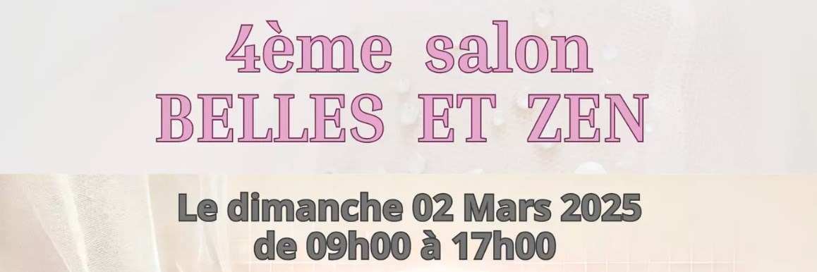 Salon Belles et Zen mars 2025