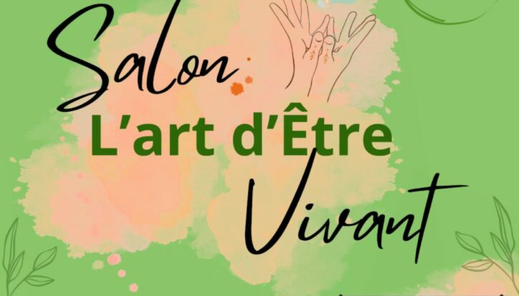 FLYER RECTO Salon L'Art d'Être Vivant Cugnaux FLYER RECTO Salon L'Art d'Être Vivant Cugnaux